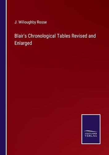 Cover image for Blair's Chronological Tables Revised and Enlarged