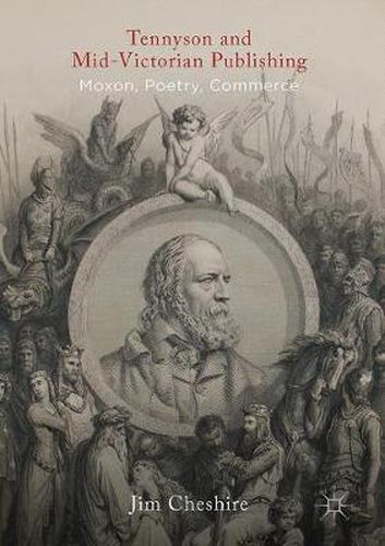 Cover image for Tennyson and Mid-Victorian Publishing: Moxon, Poetry, Commerce