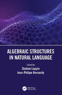 Cover image for Algebraic Structures in Natural Language