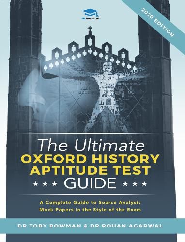 Cover image for The Ultimate Oxford History Aptitude Test Guide: Techniques, Strategies, and Mock Papers to give you the Ultimate preparation for Oxford's HAT examination.