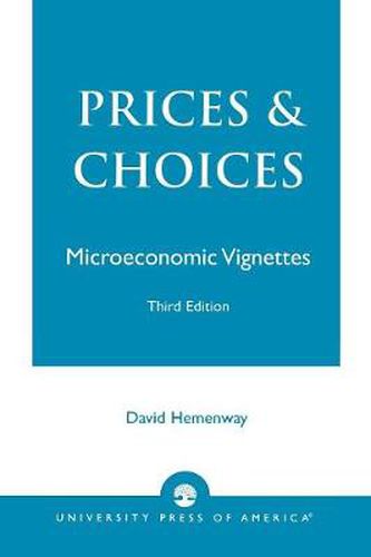 Cover image for Prices and Choices: Microeconomic Vignettes