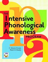 Cover image for The Intensive Phonological Awareness (IPA) Program