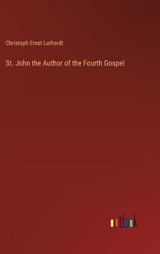 St. John the Author of the Fourth Gospel