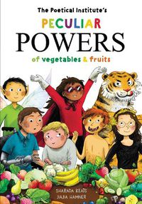 Cover image for The Poetical Institute's Peculiar Powers of Vegetables and Fruit