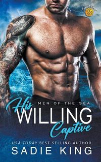 Cover image for His Willing Captive