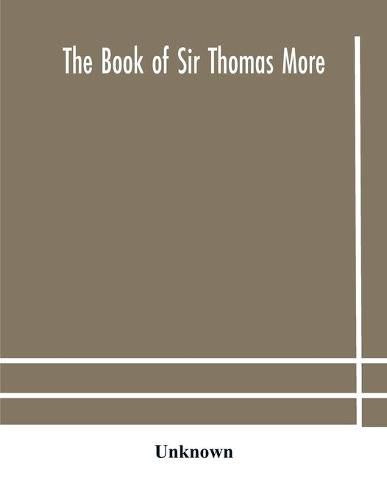 The book of Sir Thomas More