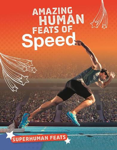Cover image for Amazing Human Feats of Speed
