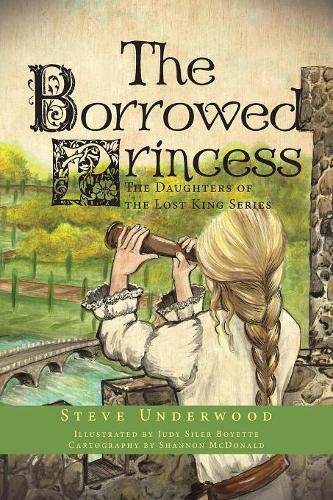 Cover image for The Borrowed Princess: The Daughters of the Lost King Series