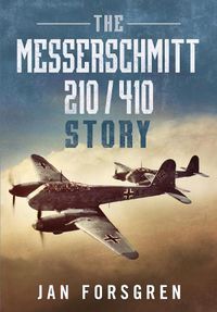 Cover image for Messerschmitt 210 410 Story