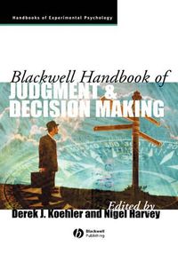 Cover image for Blackwell Handbook of Judgment and Decision Making