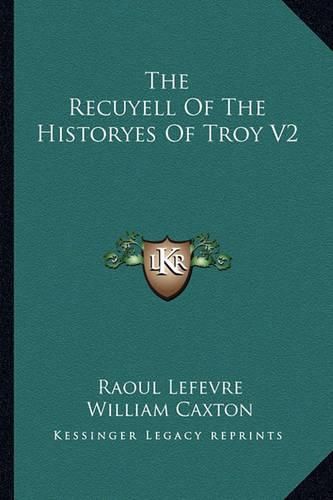 Cover image for The Recuyell of the Historyes of Troy V2