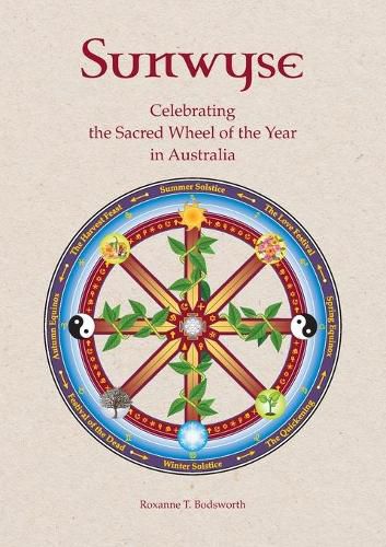 Sunwyse: celebrating the sacred Wheel of the Year in Australia