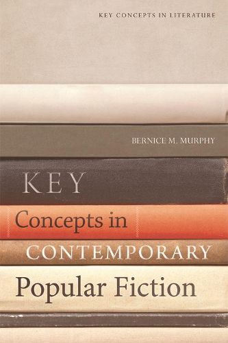 Cover image for Key Concepts in Contemporary Popular Fiction