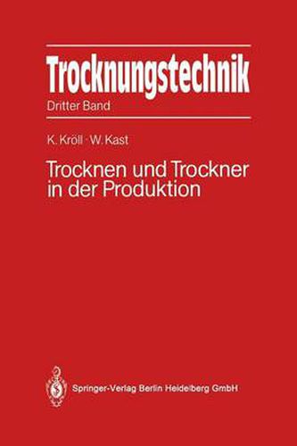 Cover image for Trocknungstechnik: Dritter Band Trocknen und Trockner in der Produktion