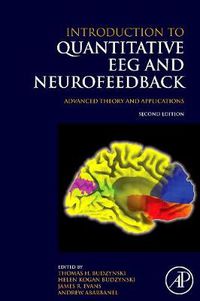 Cover image for Introduction to Quantitative EEG and Neurofeedback: Advanced Theory and Applications