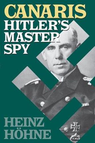 Cover image for Canaris: Hitler's Master Spy