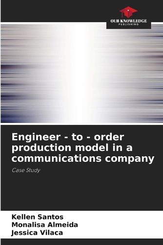 Cover image for Engineer - to - order production model in a communications company