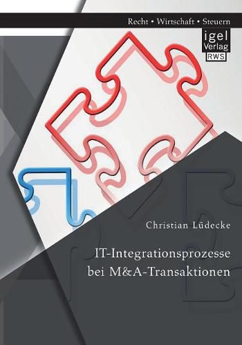 Cover image for IT-Integrationsprozesse bei M&A-Transaktionen