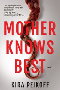 Cover image for Mother Knows Best: A Novel of Suspense