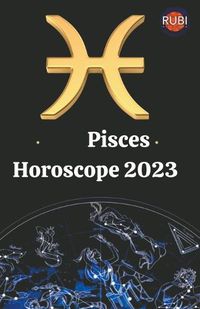 Cover image for Pisces Horoscope 2023