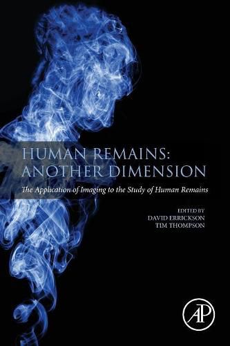 Cover image for Human Remains: Another Dimension: The Application of Imaging to the Study of Human Remains