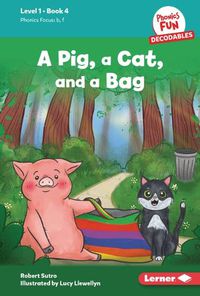 Cover image for A Pig, a Cat, and a Bag