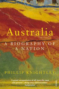 Cover image for Australia: A Biography of a Nation