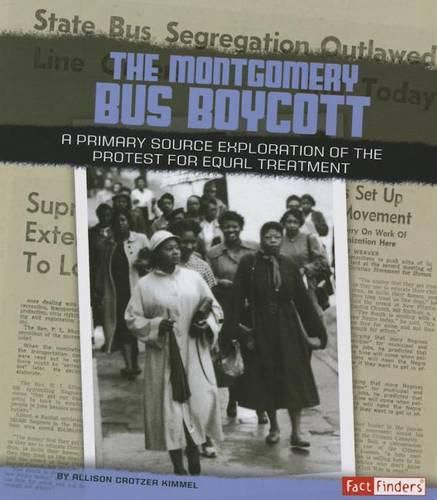 Cover image for Montgomery Bus Boycott: a Primary Source Exploration of the Protest for Equal Treatment (We Shall Overcome)