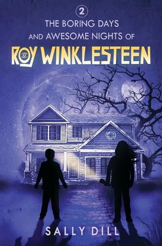 Cover image for The Boring Days and Awesome Nights of Roy Winklesteen - Adventure 2