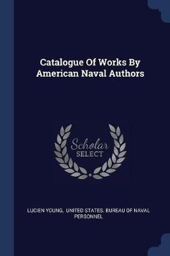 Catalogue of Works by American Naval Authors