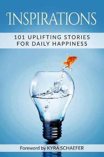 Cover image for Inspirations: 101 Uplifting Stories For Daily Happiness