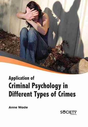 Cover image for Application of Criminal Psychology in Different Types of Crimes