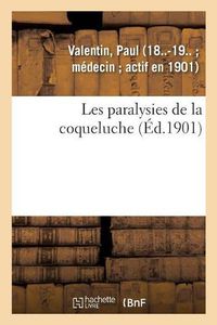 Cover image for Les Paralysies de la Coqueluche