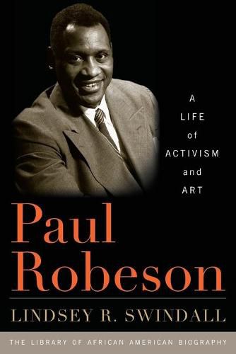 Paul Robeson: A Life of Activism and Art