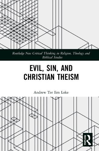 Cover image for Evil, Sin, and Christian Theism