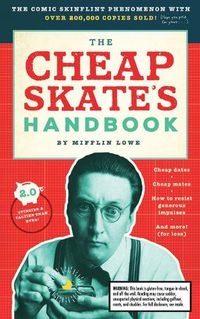 Cover image for The Cheapskate's Handbook: A Guide to the Subtleties, Intricacies, and Pleasures of Being a Tightwad