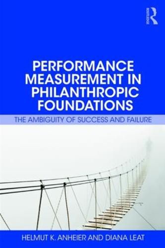 Cover image for Performance Measurement in Philanthropic Foundations: The Ambiguity of Success and Failure