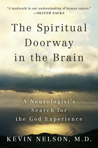 Cover image for The Spiritual Doorway in the Brain: A Neurologist's Search for the God Experience