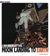 Cover image for TV Brings the Moon Landing to Earth: 4D an Augmented Reading Experience