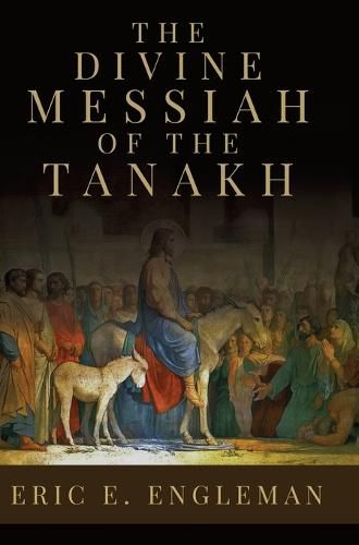 Cover image for The Divine Messiah of the Tanakh