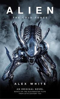 Cover image for Alien: The Cold Forge