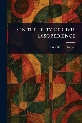 Cover image for On the Duty of Civil Disobedience