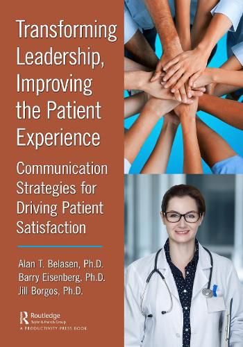 Cover image for Transforming Leadership, Improving the Patient Experience