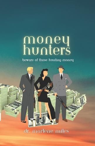 Money Hunters