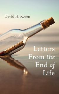 Cover image for Letters From the End of Life
