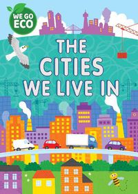 Cover image for WE GO ECO: The Cities We Live In