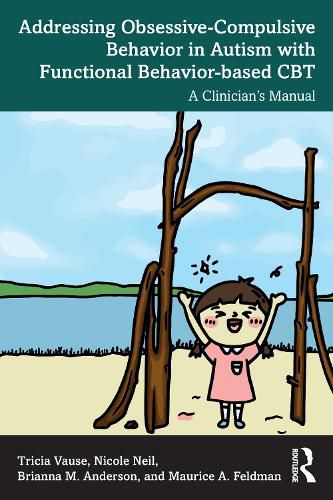 Addressing Obsessive-Compulsive Behavior in Autism with Functional Behavior-based CBT