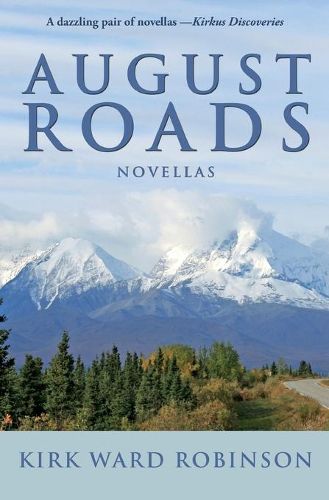 Cover image for August Roads: Novellas