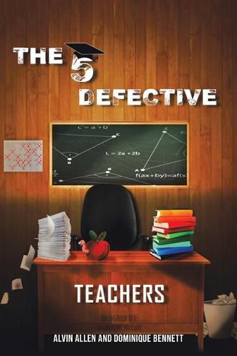 Cover image for The Five Defective Teachers and Staff