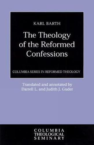 Cover image for The Theology of the Reformed Confessions